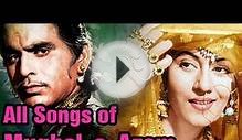 Indian music: Mughal E Azam - All Songs - Dilip Kumar